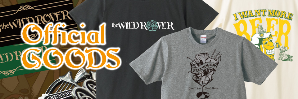 THE WILD ROVER 2015　10.4(sun) 新木場 STUDIO COAST　Official GOODS